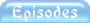 Episodes